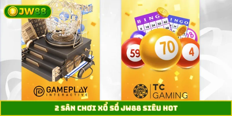 2 sân chơi xổ số JW88 siêu hot