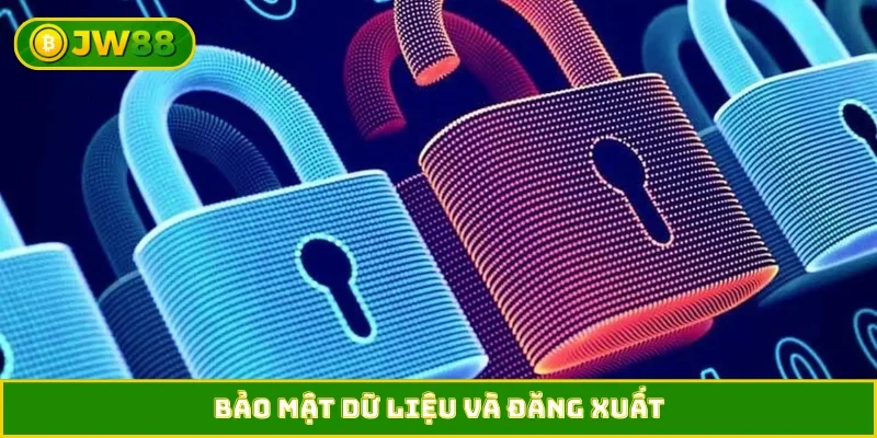 Bảo mật dữ liệu và đăng xuất