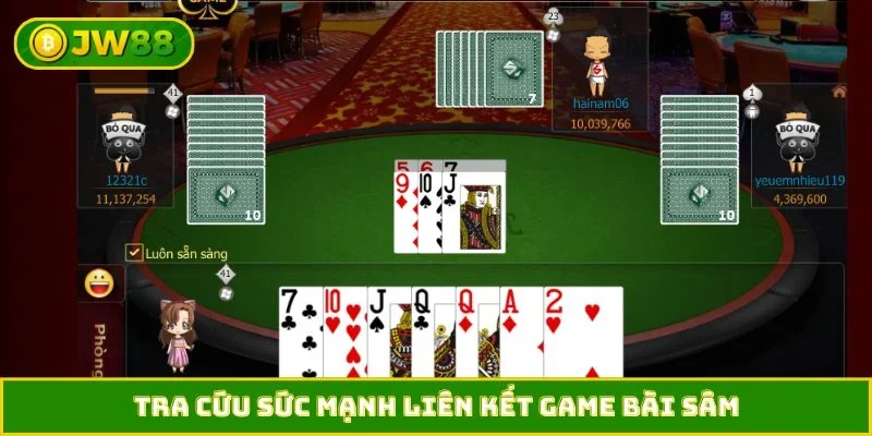 Tra cứu sức mạnh liên kết game bài Sâm